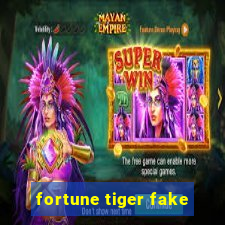 fortune tiger fake